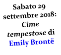 Sabato 29 settembre 2018: Cime tempestose di Emily Brontë